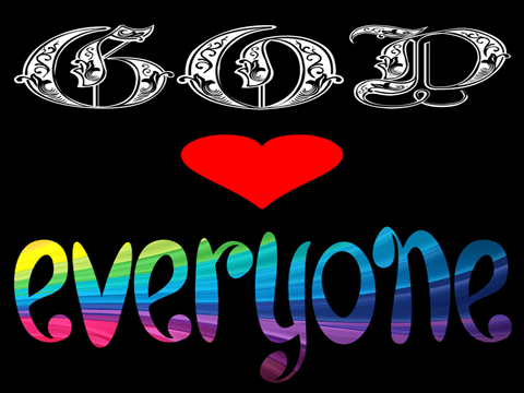 god loves everyone